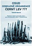 Osud odbojové organizace Černý Lev 777 - Příspěvek k historii ozbrojeného odporu proti komunistickéme reïmu v Československu