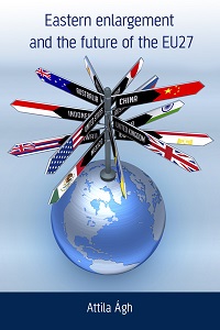 Eastern enlargement and the future of the EU27: EU foreign policy in a global world Cover Image