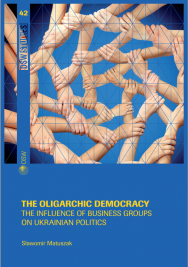 The oligarchic democracy. The influence of business groups on Ukrainian politics Cover Image