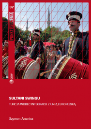 The Sultans of Swing. Turkey's stance on integration with the European Union Cover Image