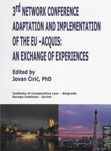 3rd Network Conference Adaptation and Implementation of the EU -Acquis: an Exchange of Experiences