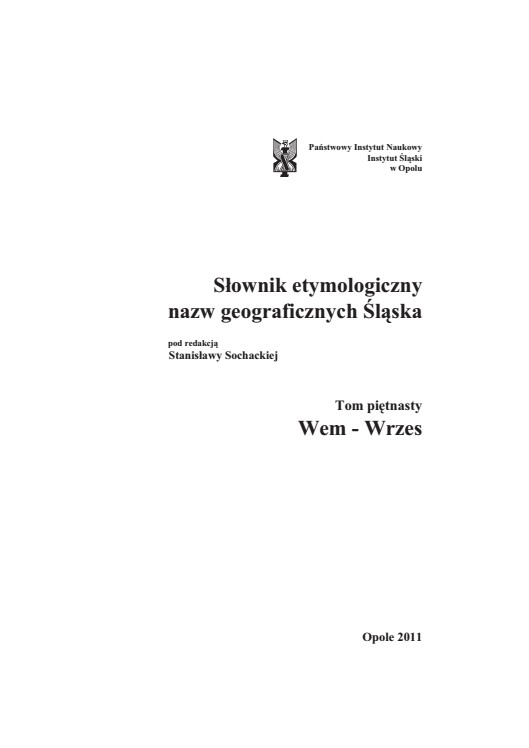 Słownik Etymologiczny Nazw Geograficzynych Śląska, tom. 15 Wem-Wrzes