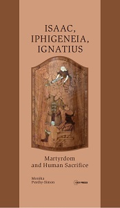 Isaac, Iphigeneia, Ignatius. Martyrdom and Human Sacrifice