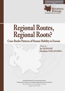 Regional Routes, Regional Roots? Cross-Border. Patterns of Human Mobility in Eurasia Cover Image