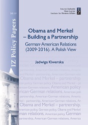 Obama and Merkel – Building a Partnership German-American Relations (2009-2016). A Polish View Cover Image