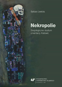 Necropolis. Sociological Study of the Cemeteries of Katowice Cover Image