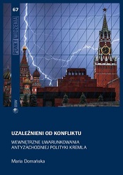 Conflict-dependent Russia. The domestic determinants of the Kremlin's anti-western policy Cover Image