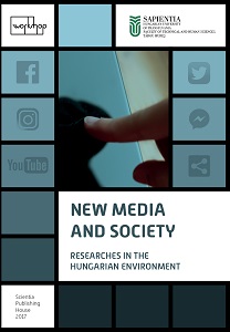 New Media and Society. Researches in the Hungarian Environment Cover Image