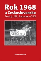 Year 1968 and Czechoslovakia. The attitude of the United States, the West, and the United Nations Cover Image