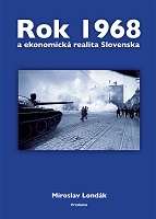 The year 1968 and the economic reality of Slovakia