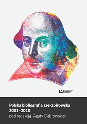 Polish Shakespeare Bibliography. 2001-2010
