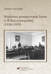 Wojskowe postępowanie karne w II Rzeczypospolitej (1918–1939)
