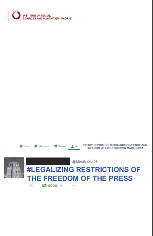 Policy Report on Media Independence and Freedom of Expression in Macedonia. Legalizing Restrictions of the Freedom of the Press Cover Image