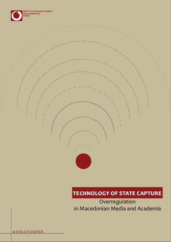 Technology of State Capture. Overregulation in Macedonian Media and Academia Cover Image