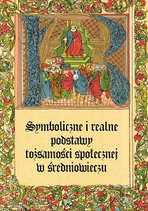 Symbolic and Real Foundations of Social Identity in the Middle Ages Cover Image