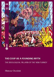 The coup as a founding myth. The ideological pillars of the New Turkey