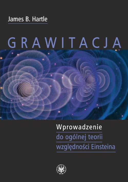 Gravity: An Introduction to Einstein’s General Relativity