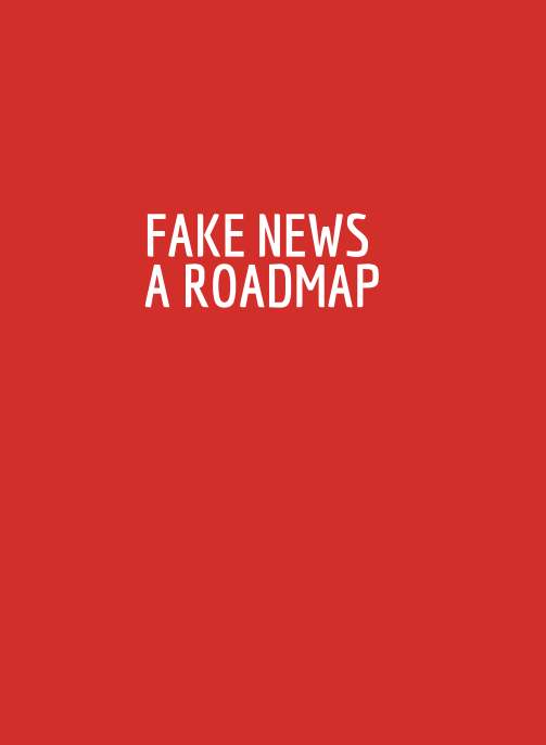 FAKE NEWS - A ROADMAP