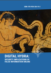DIGITAL HYDRA: SECURITY IMPLICATIONS OF FALSE INFORMATION ONLINE