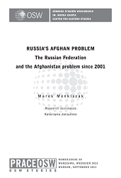 Russia's Afghan Problem. The Russian Federation and the Afghanistan problem since 2001