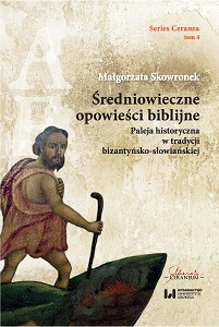Medieval Biblical Stories. Palaea Historica in the Byzantine-Slavic Tradition (Series Ceranea 4) Cover Image