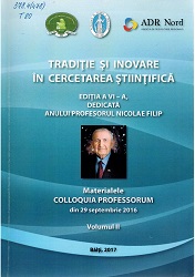 Tradiţie şi inovare în cercetarea ştiinţiﬁcă. Colloquia Professorum, ediţia a 6-a, dedicată Anului profesorului Nicolae Filip :  29 septembrie 2016. Vol.II