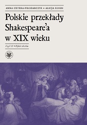 The 19th -Century Translations of William Shakespeare’s Plays in Poland. Part 2. An Anthology Cover Image
