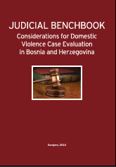 Judicial Benchbook - Considerations for Domestic Violence Case Evaluation in Bosnia and Herzegovina