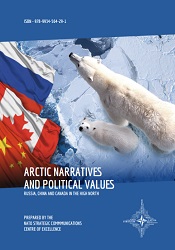 ARCTIC NARRATIVES AND POLITICAL VALUES – RUSSIA, CHINA AND CANADA IN THE HIGH NORTH Cover Image