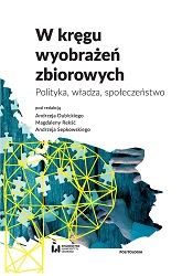 “Long-lasting and Eternal Roads” Instead of “Huge Lonely Boulders”: Neo-realism in the Political Thought of Law and Justice Party. Cover Image