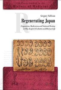 Regenerating Japan. Organicism, Modernism and National Destiny in Oka Asajirō’s 'Evolution and Human Life'