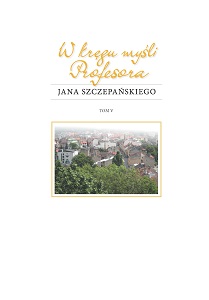 Within the scope of Professor Jan Szczepański’s thought. Volume V Cover Image