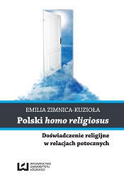 Polish homo religiosus. Religious experience in colloquial reports