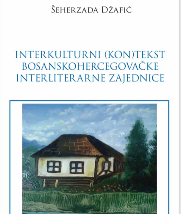 The Intercultural (con)text of Bosnian-Herzegovinian interliterary community Cover Image