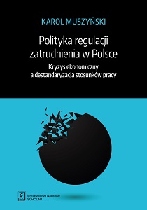 Politics of the Regulation of Employing in Poland. Cover Image