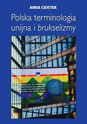 Polish EU Terminology and “Brusselisms”. An Attempt at Systematization Cover Image