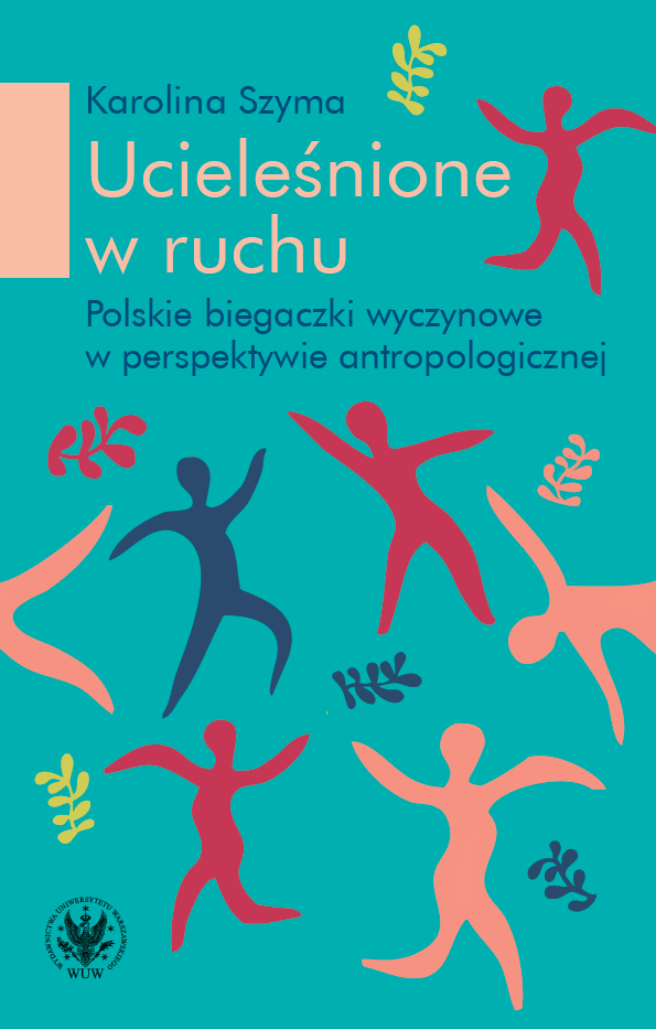 Embodied in motion: Polish female professional runners in anthropological perspective Cover Image