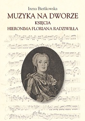 Music at the court of Prince Hieronim Florian Radziwiłł Cover Image