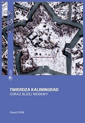Fortress Kaliningrad. Ever closer to Moscow Cover Image