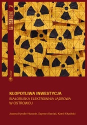 Troublesome Investment. The Belarusian Nuclear Power Plant in Astravyets Cover Image