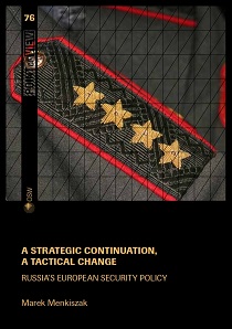 A strategic continuation, a tactical change. Russia’s European security policy Cover Image