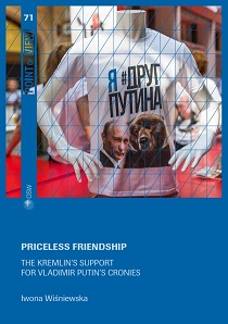 Priceless friendship. The Kremlin’s support for Vladimir Putin’s cronies