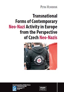 Transnational Forms of Contemporary Neo-Nazi Activity in Europe from the Perspective of Czech Neo-Nazis Cover Image
