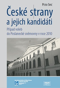 Czech Parties and their Candidates: The Case of Elections to the Chamber of Deputies in 2010