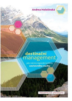 Destination Management as a Tool of Regional Tourism Policy