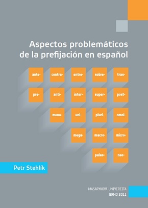 Problematic Aspects of Prefixation in Spanish