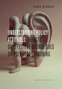 Understanding Policy Attitudes: Effects of Affective Source Cues on Political Reasoning Cover Image