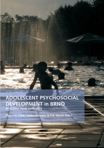 Adolescent psychosocial development in Brno: An ELSPAC Study 2005–2011