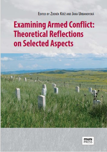 Examining Armed Conflict: Theoretical Reflections on Selected Aspects Cover Image