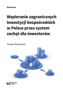 Supporting foreign direct investment in Poland through a system of incentives for investors